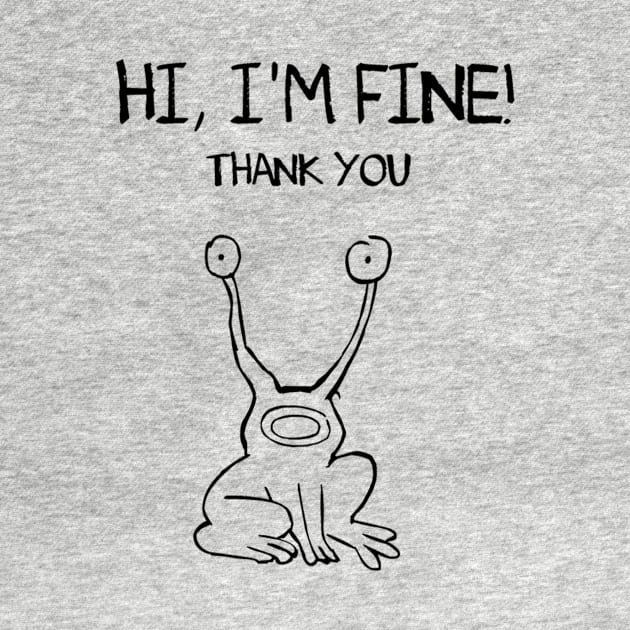 Hi, I am fine! Thank you! by hateyouridols